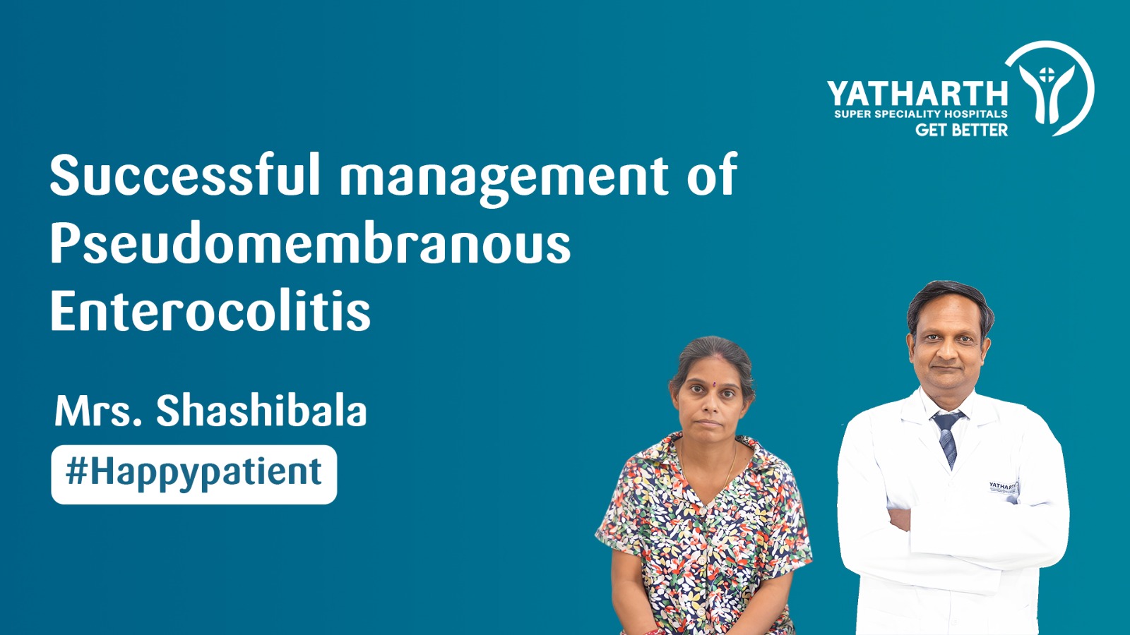 Happy Patient | Successful Pseudomembranous Enterocolitis