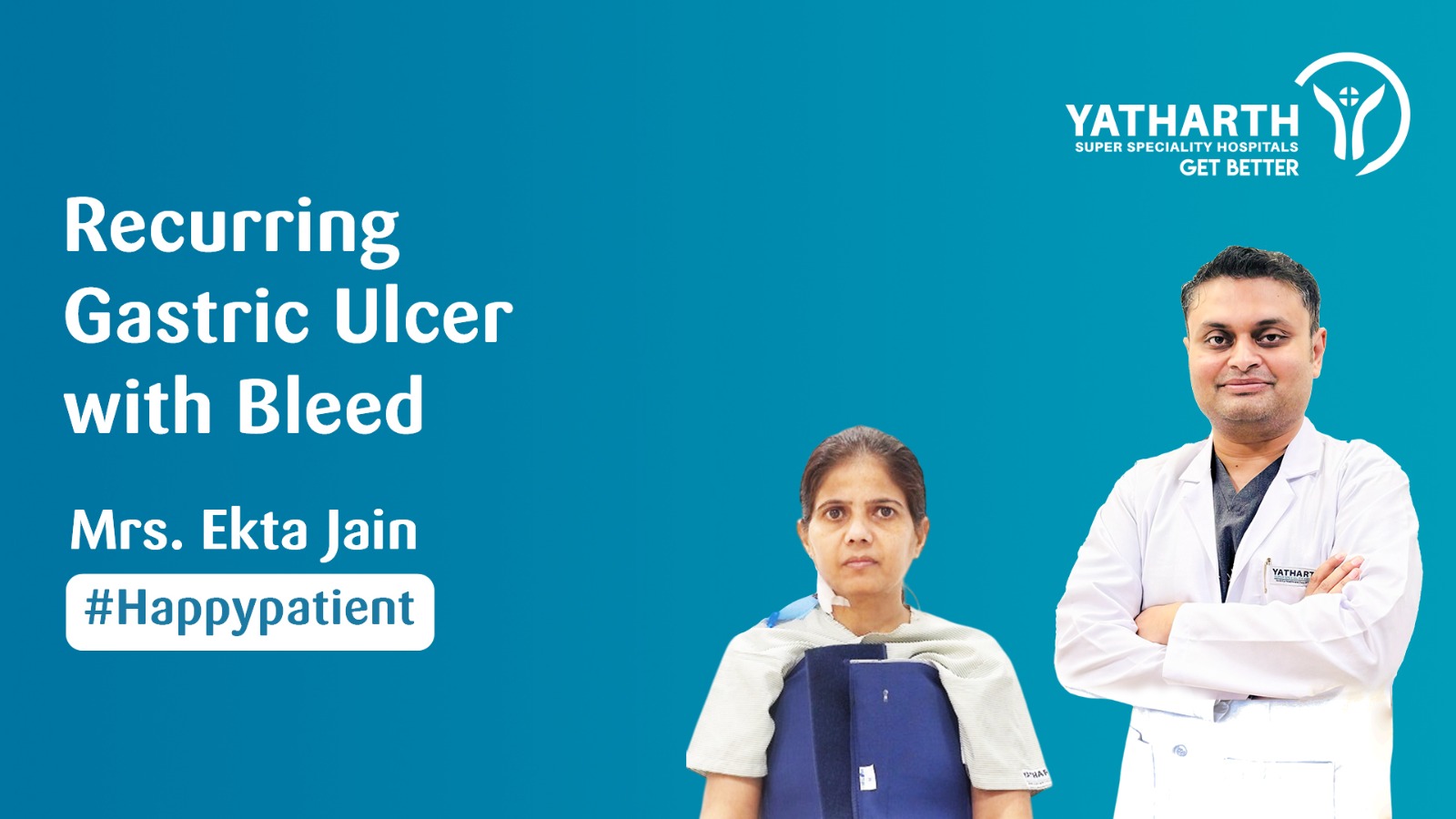 Happy Patient | Recovery from Recurrent Gastric Ulcer & Bleed