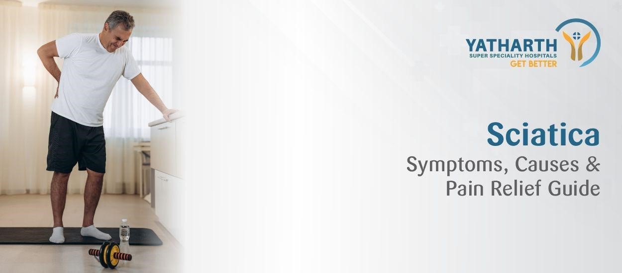 Sciatica: Symptoms, Causes & Pain Relief Guide