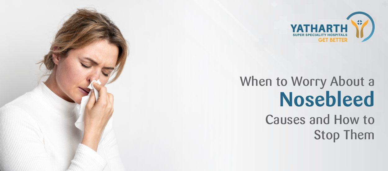When to Worry About a Nosebleed (Epistaxis): Causes and How to Stop Them