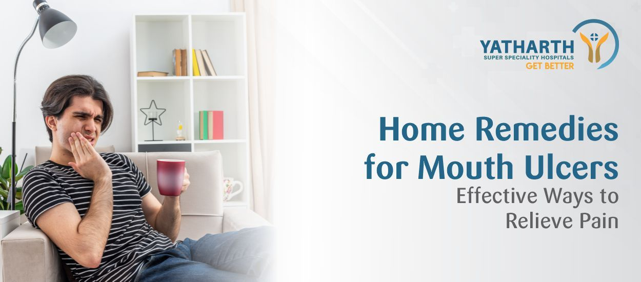 Home Remedies for Mouth Ulcers: Effective Ways to Relieve Pain