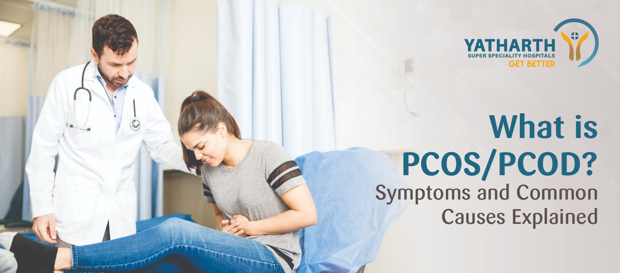 Decoding PCOS and PCOD: Signs, Causes, and When to See a Gynaecologist