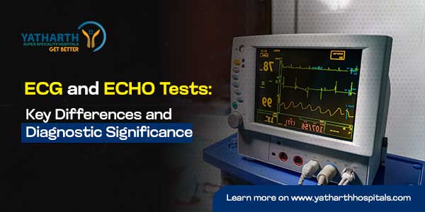 ECG and ECHO Tests: Key Differences and Diagnostic Significance