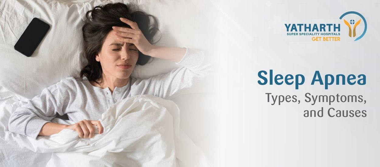 Sleep Apnea: Types, Symptoms, and Causes