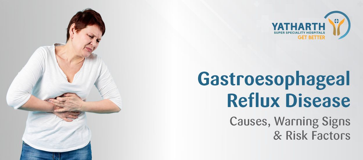 Gastroesophageal Reflux Disease (GERD): Causes, Warning Signs & Risk Factors