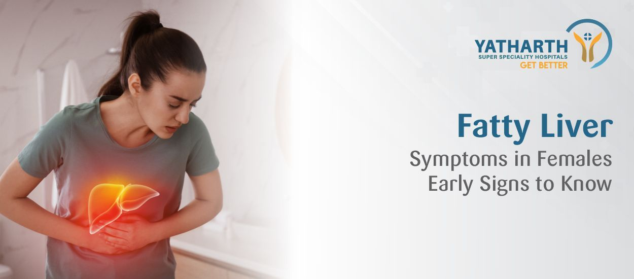 Fatty Liver Symptoms in Females: Early Signs to Know