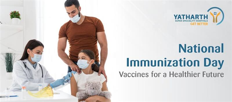 National Immunization Day 2026: Vaccines for a Healthier Future