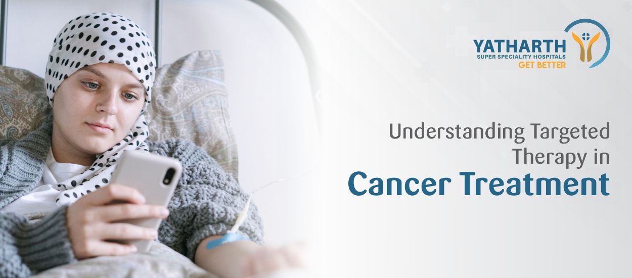 Understanding Targeted Therapy in Cancer Treatment