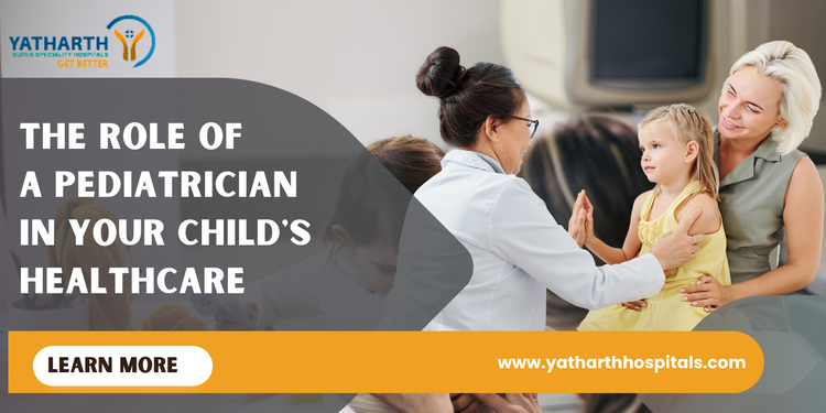 The Role of a Pediatrician in Your Childs Healthcare