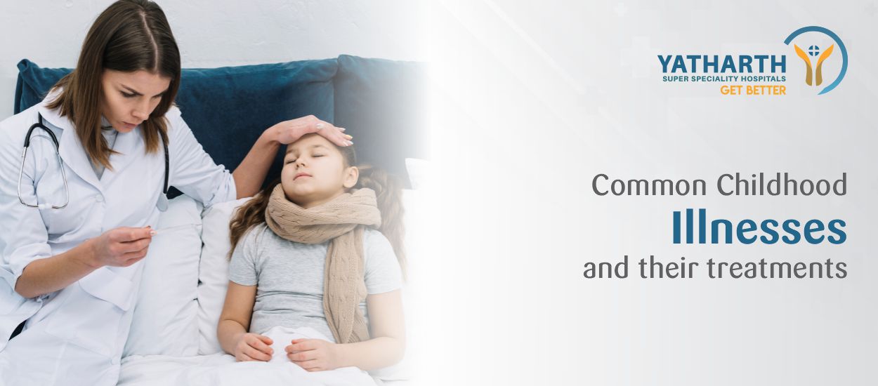 Common Childhood Illnesses and their treatments