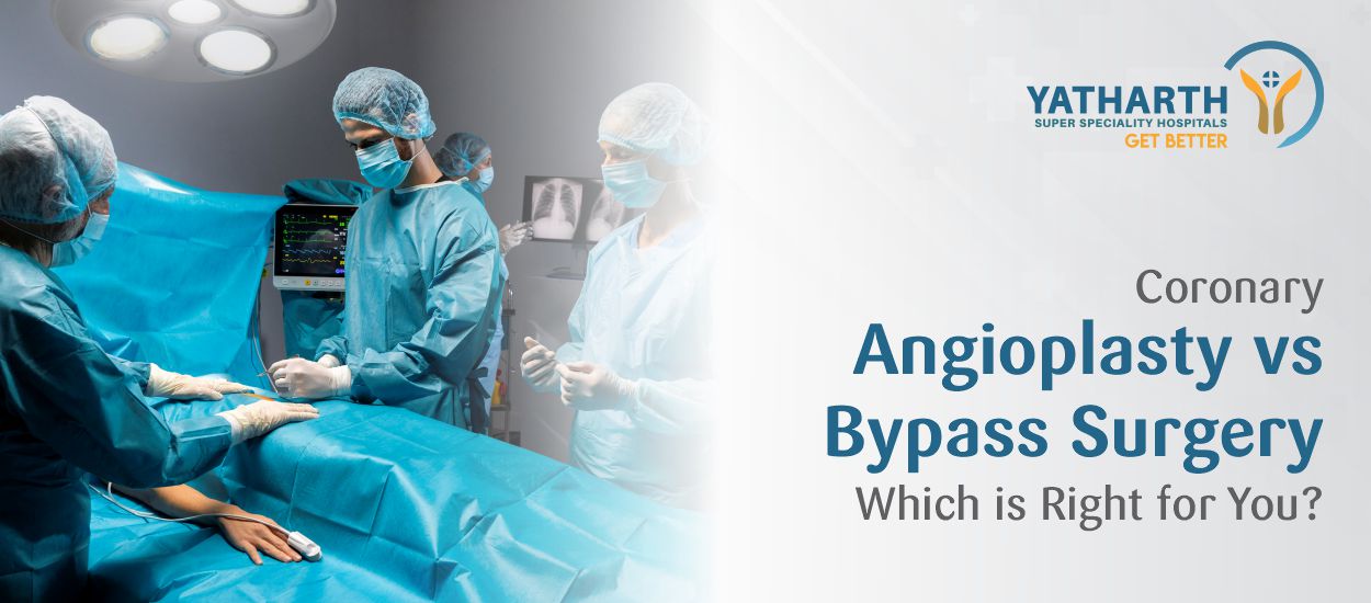 Coronary Angioplasty vs Bypass Surgery: Which is Right for You?