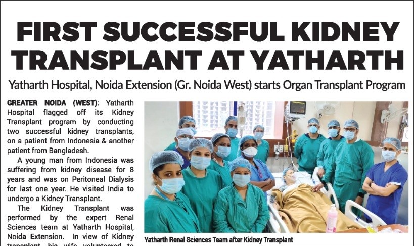 First Successful Kidney Transplant and Bone Marrow Transplant at Yatharth Hospital