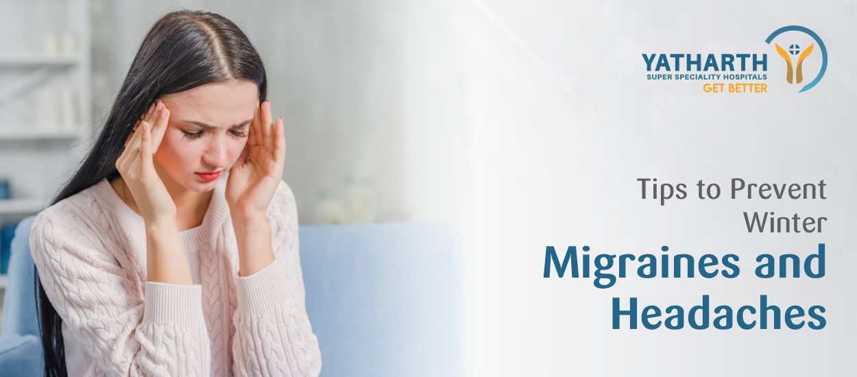 Tips to Prevent Winter Migraines and Headaches