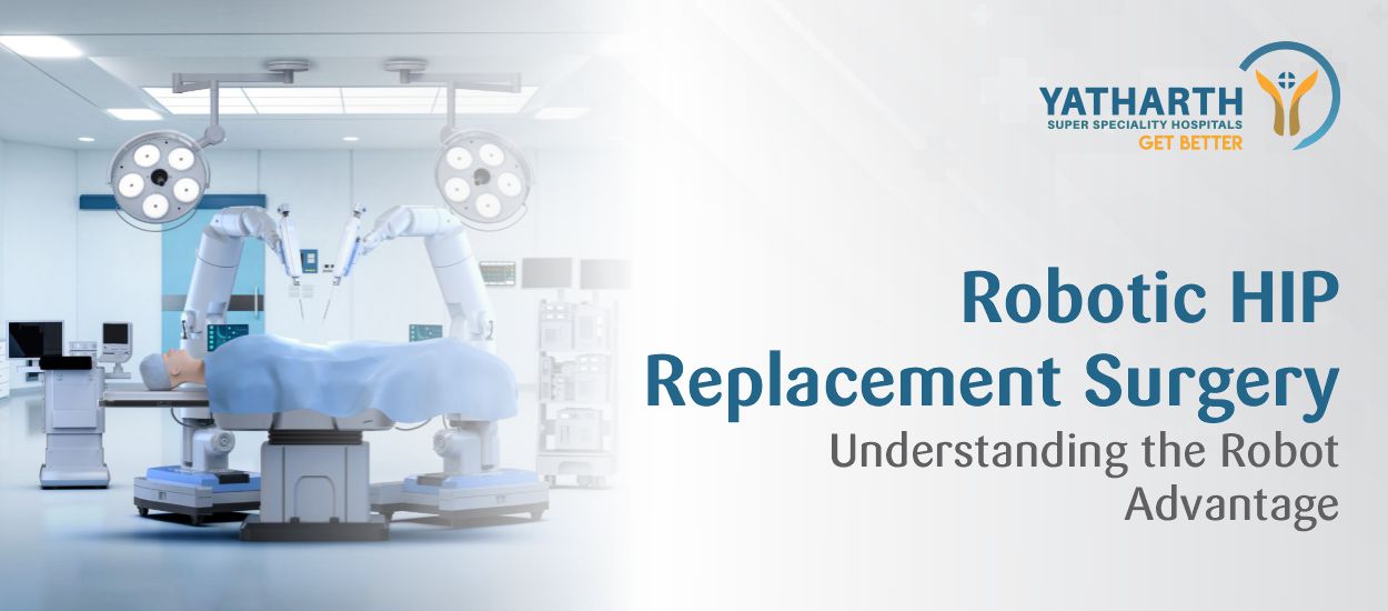 Robotic Hip Replacement Surgery:  Understanding the Robot Advantage
