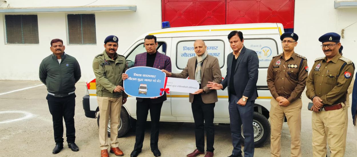 Yatharth Group of Hospitals Donates Ambulance to District Jail Gautam Buddh Nagar to Support Humanitarian Services