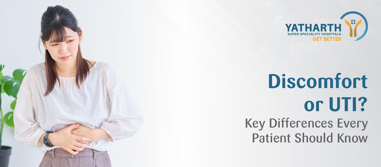Discomfort or UTI? Key Differences Every Patient Should Know
