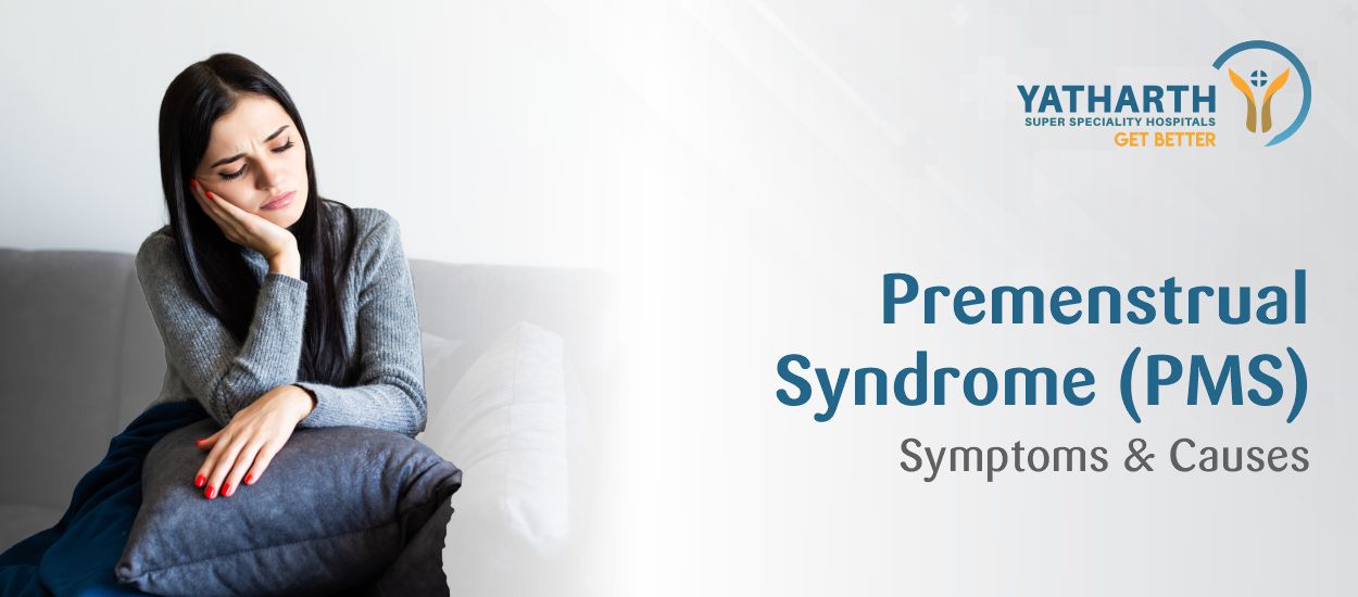 Premenstrual Syndrome (PMS) - Symptoms and Causes
