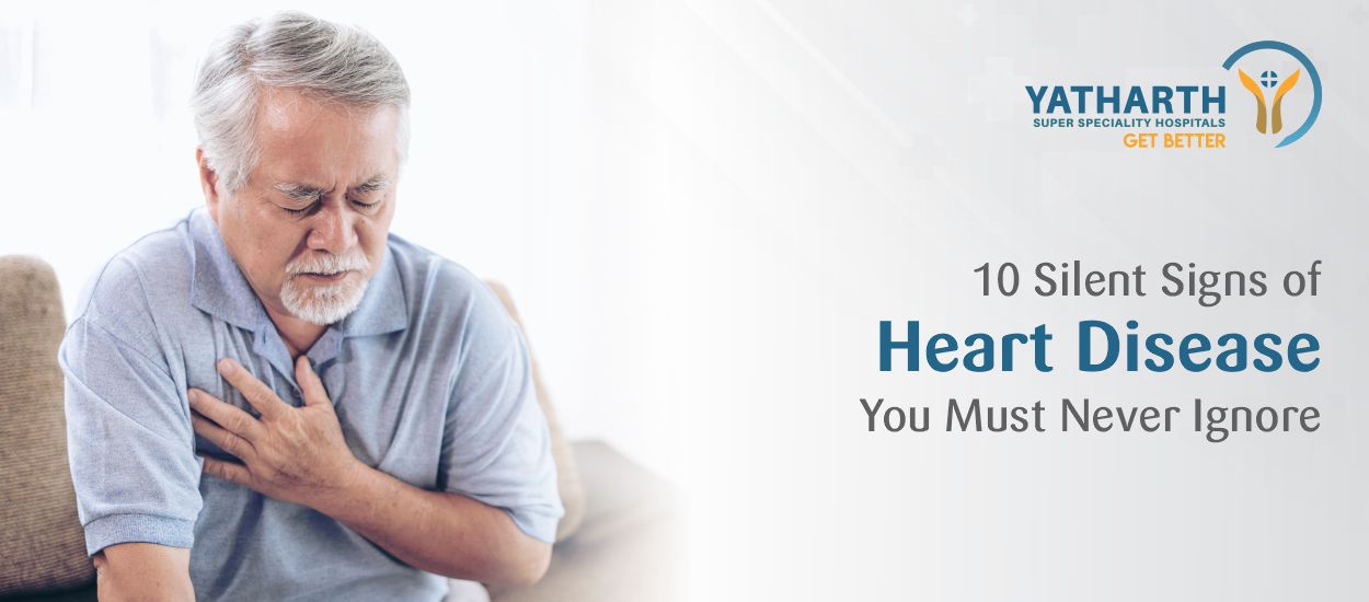 10 Silent Signs of Heart Disease You Must Never Ignore
