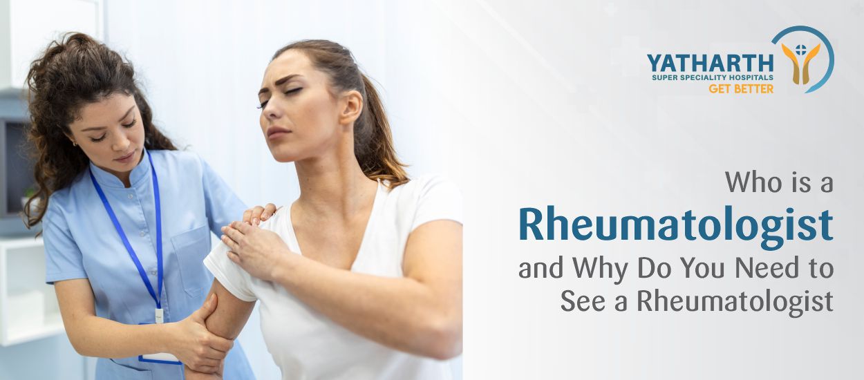 Who is a Rheumatologist and Why Do You Need to See a Rheumatologist