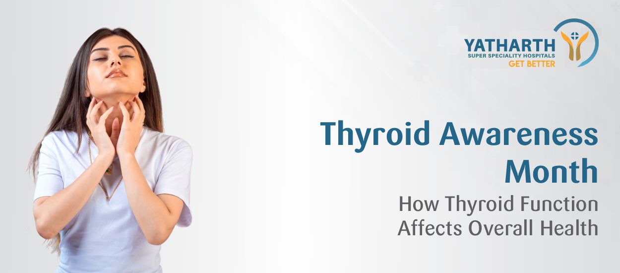Thyroid Awareness Month 2026: How Thyroid Function Affects Overall Health