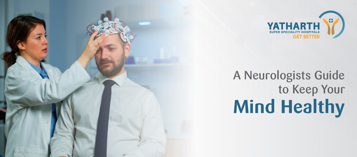 A Neurologists Guide to Keeping Your Mind Healthy