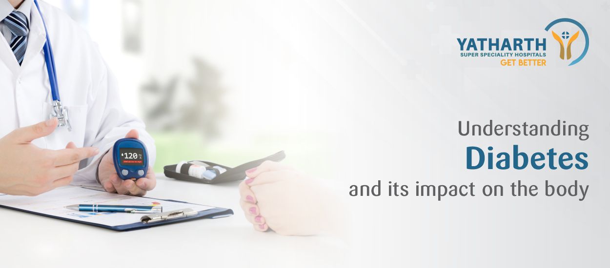 Understanding Diabetes and its impact on the body