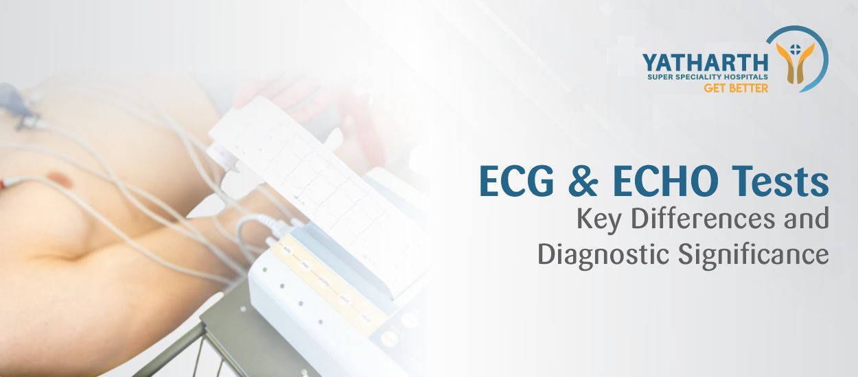 ECG and ECHO Tests: Key Differences and Diagnostic Significance