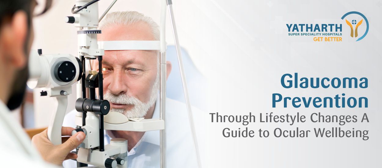 Glaucoma Prevention Through Lifestyle Changes: A Guide to Ocular Well-being